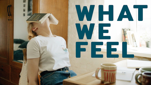 What We Feel Music Video