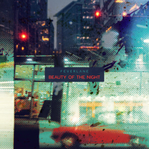 Feverlane - Beauty Of The Night