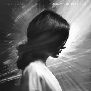 Feverlane - Lonely Girl Next Door