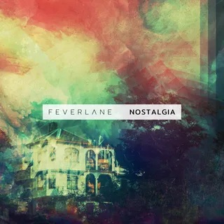 Feverlane - Nostalgia
