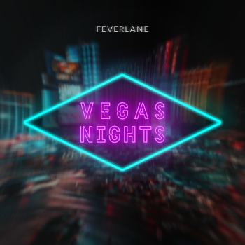 Feverlane - Vegas Nights